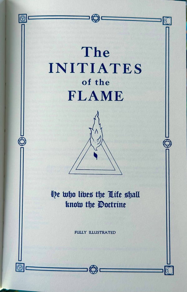 The Initiates of the Flame by Manly P. Hall - Centennial Edition