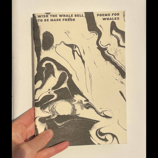 Wish the Whale Bell to be Made Fresh - Poems for Whales
