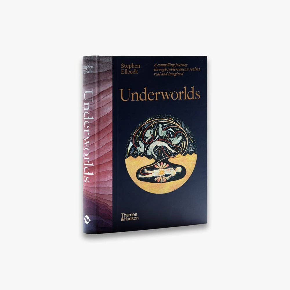 Underworlds by Stephen Ellcock - Hardcover