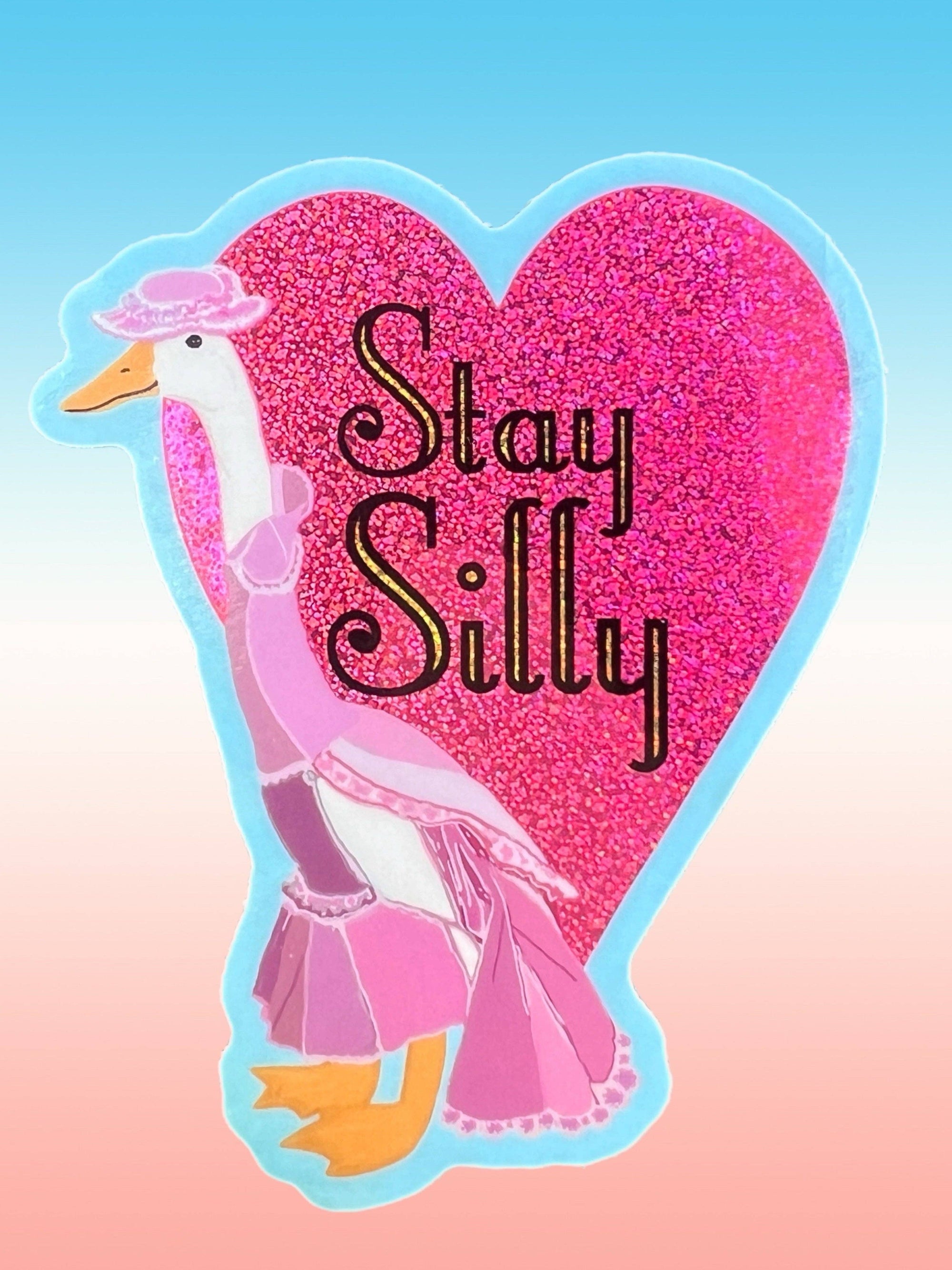 Stay Silly - Glitter Sticker