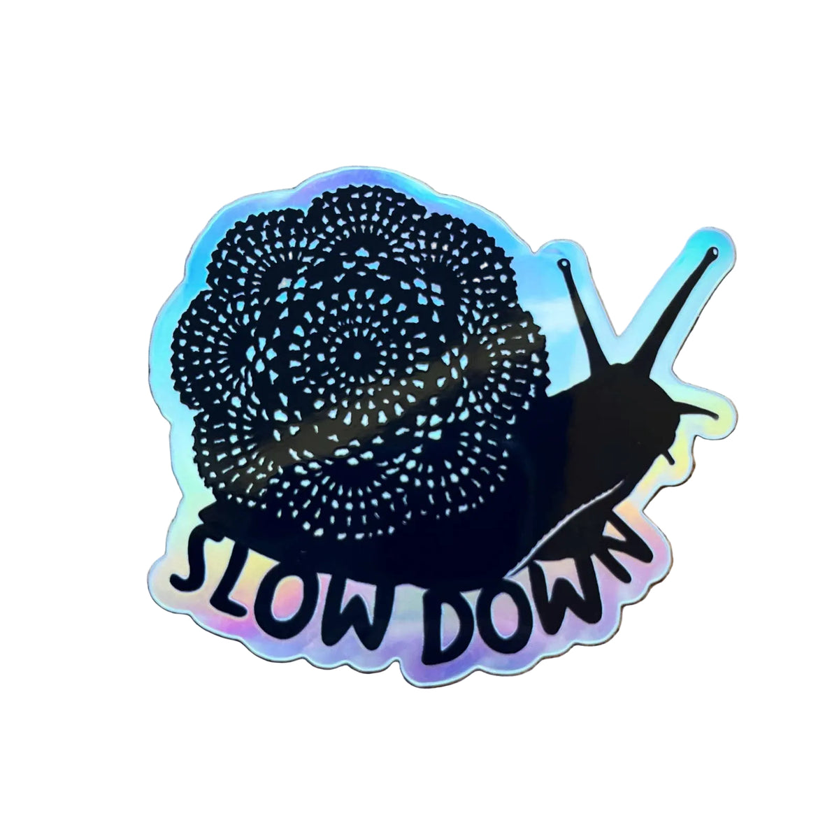 Holographic Sticker - Slow Down