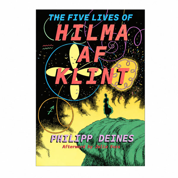 Five Lives of Hilma af Klint by Philipp Deines