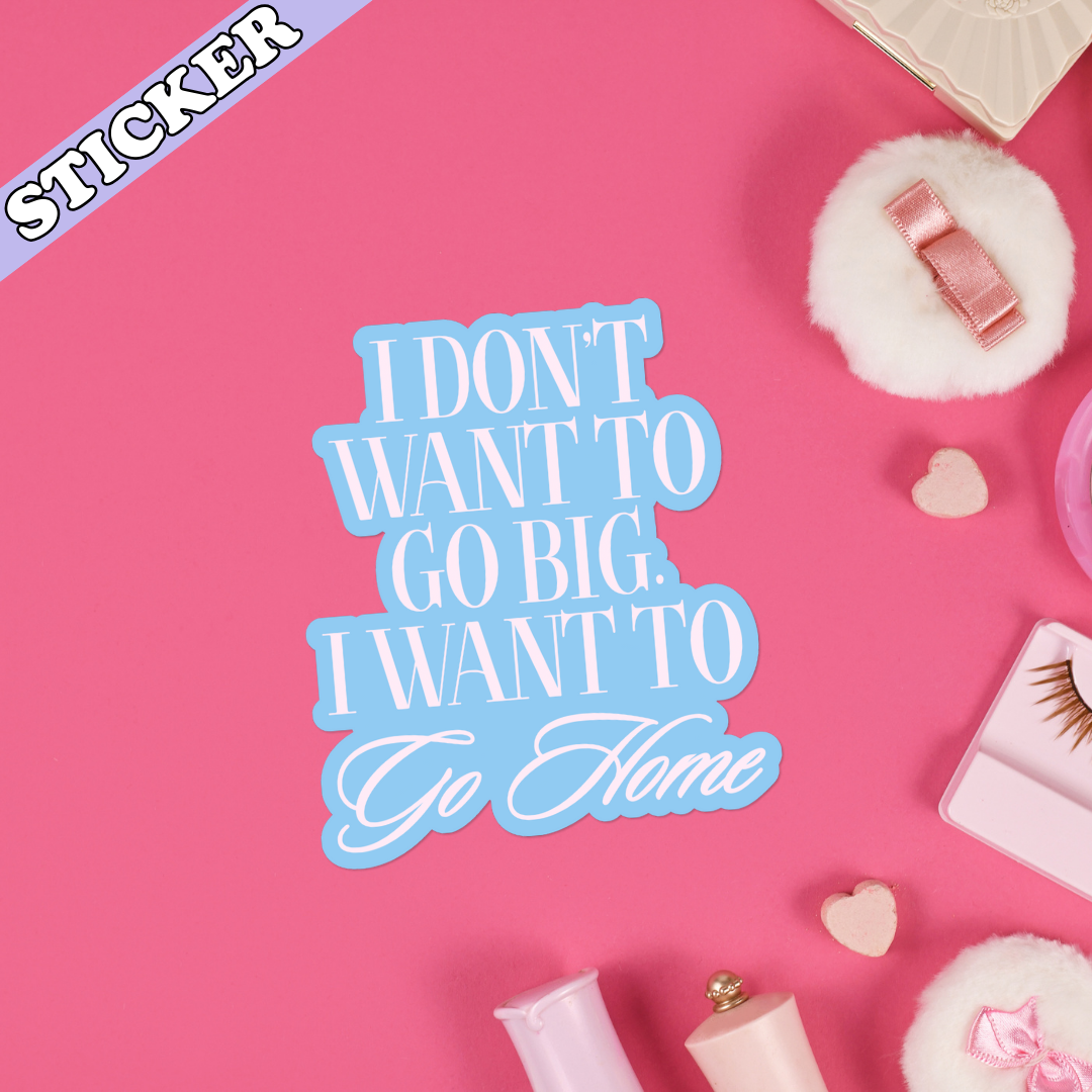 I Want to Go Home - Sticker