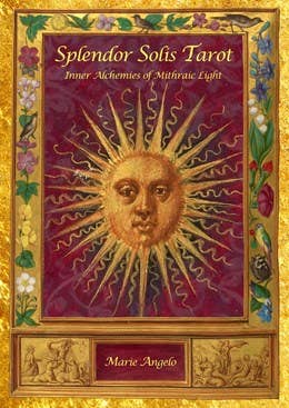 Splendor Solis Tarot: Inner Alchemies of Mithraic Light