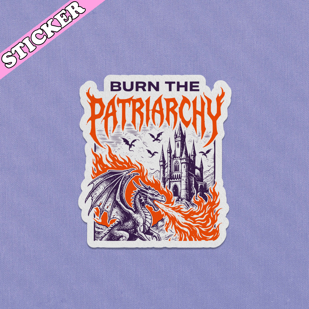 Burn the Patriarchy - Sticker