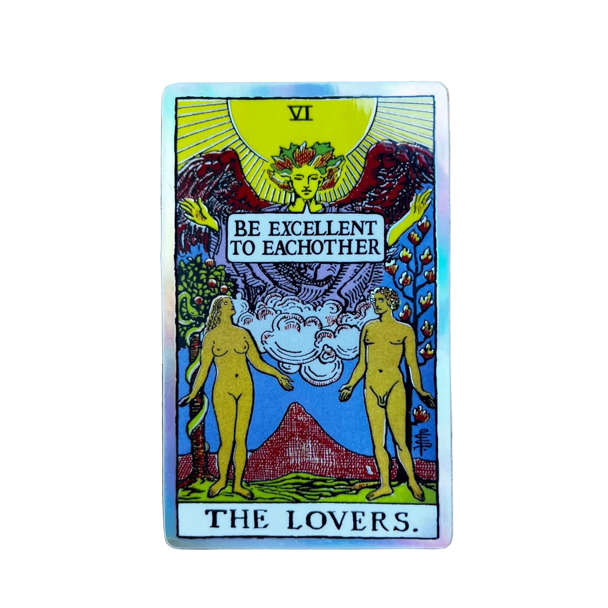 Holographic Tarot Sticker - VI The Lovers - Be Excellent To Eachother