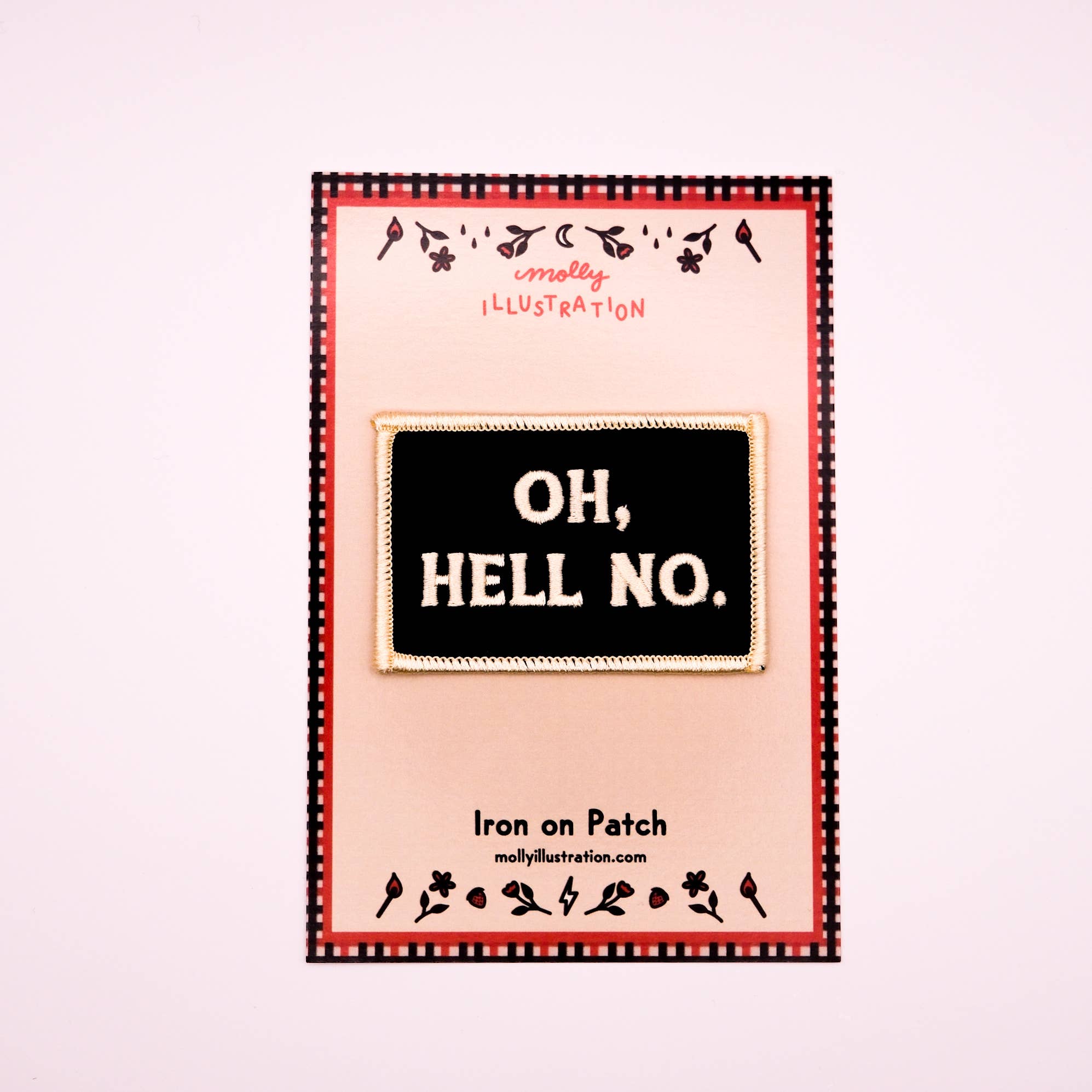 Vintage Style Embroidered Iron On Patch - Oh Hell No