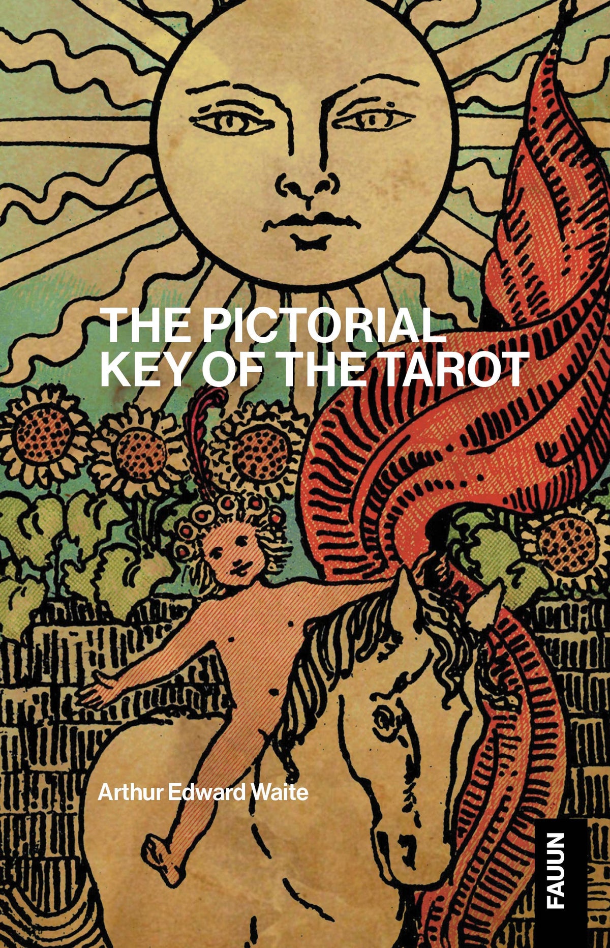 The Pictorial Key to the Tarot by A.E. Waite