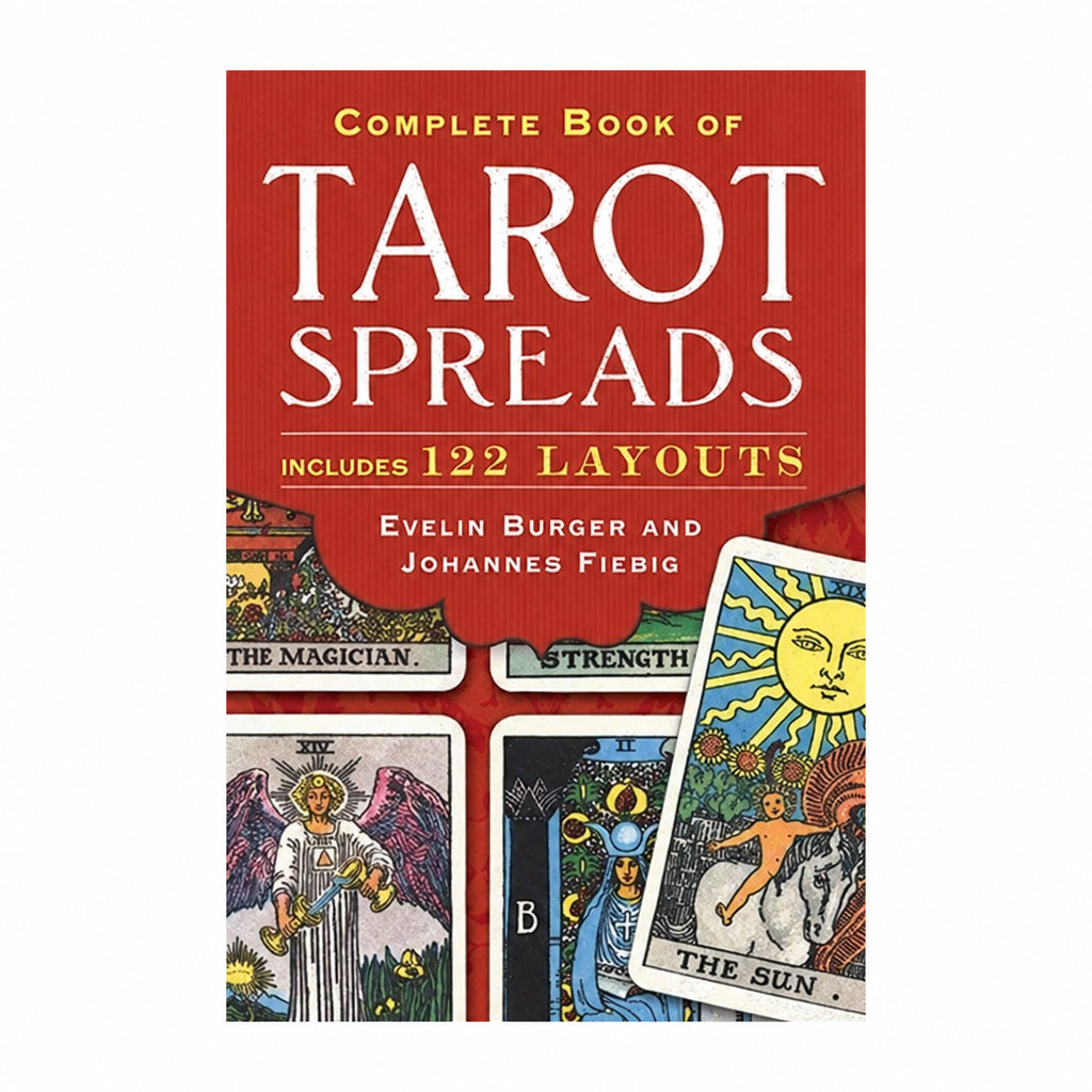 Complete Book of Tarot Spreads by Evelin Burger & Johannes Fiebig
