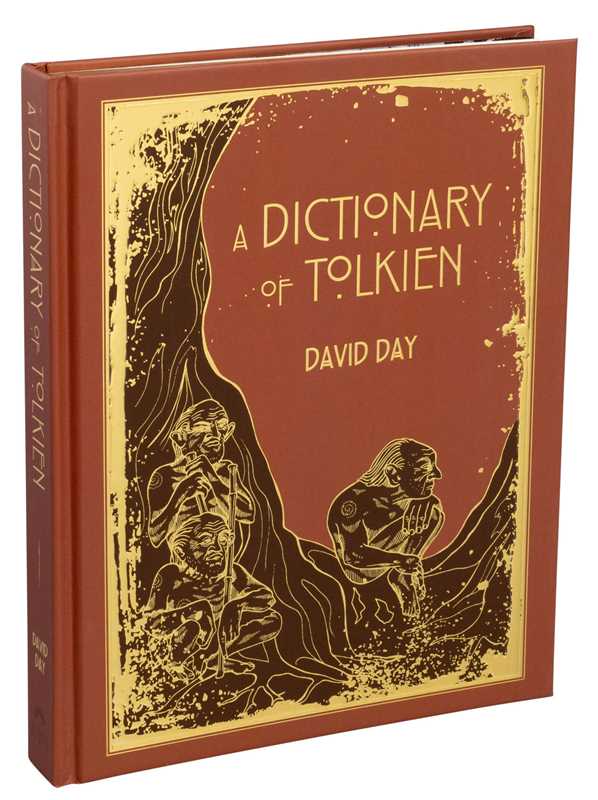 A Dictionary of Tolkien Deluxe Edition by David Day
