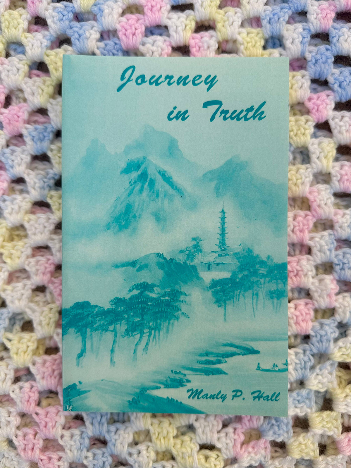 Journey in Truth by Manly P. Hall