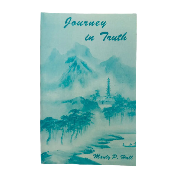 Journey in Truth by Manly P. Hall