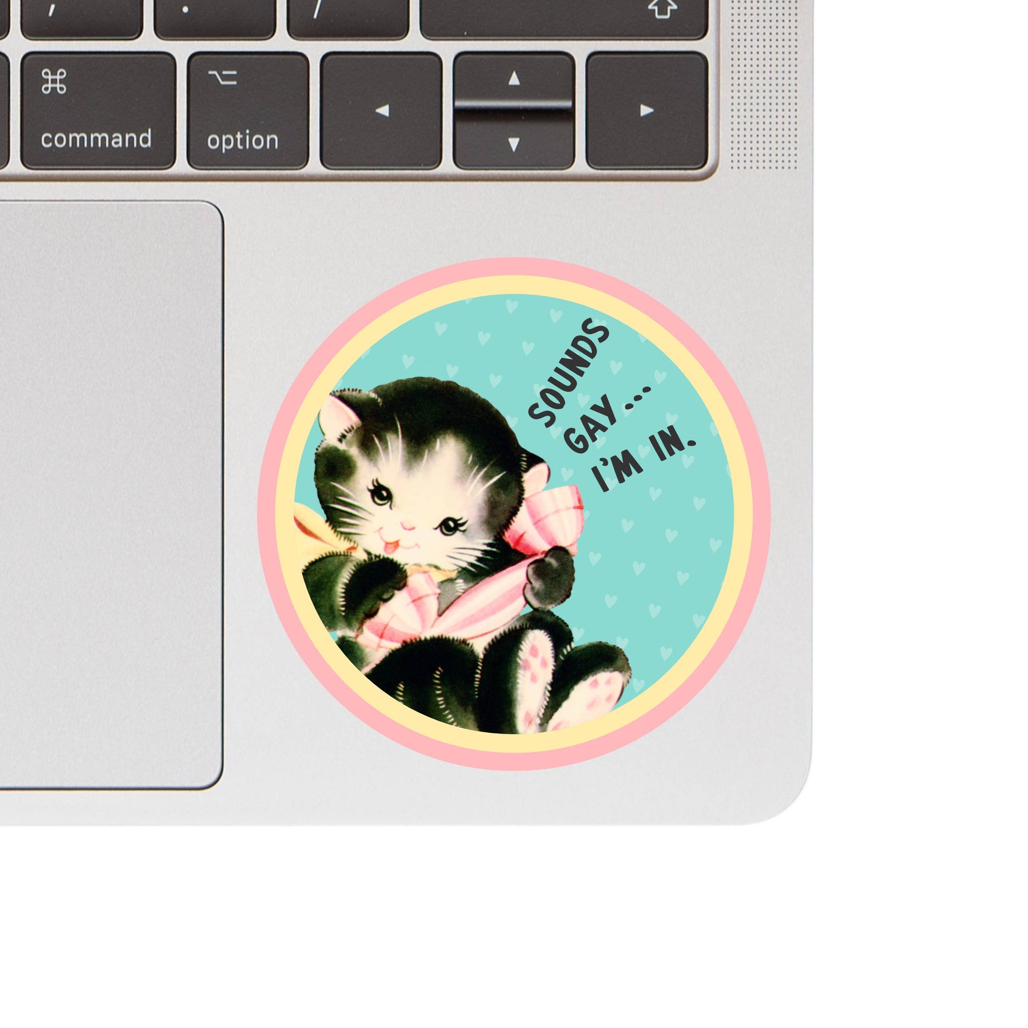 "Sounds Gay... I'm In" - Sticker