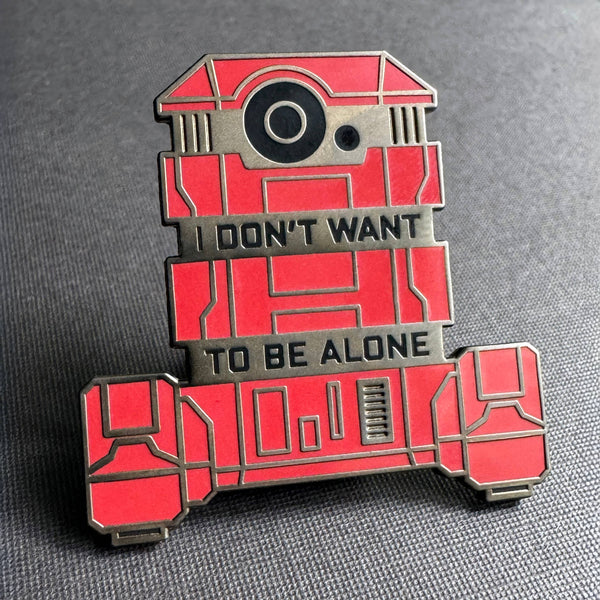 I Don't Want to Be Alone Enamel Pin