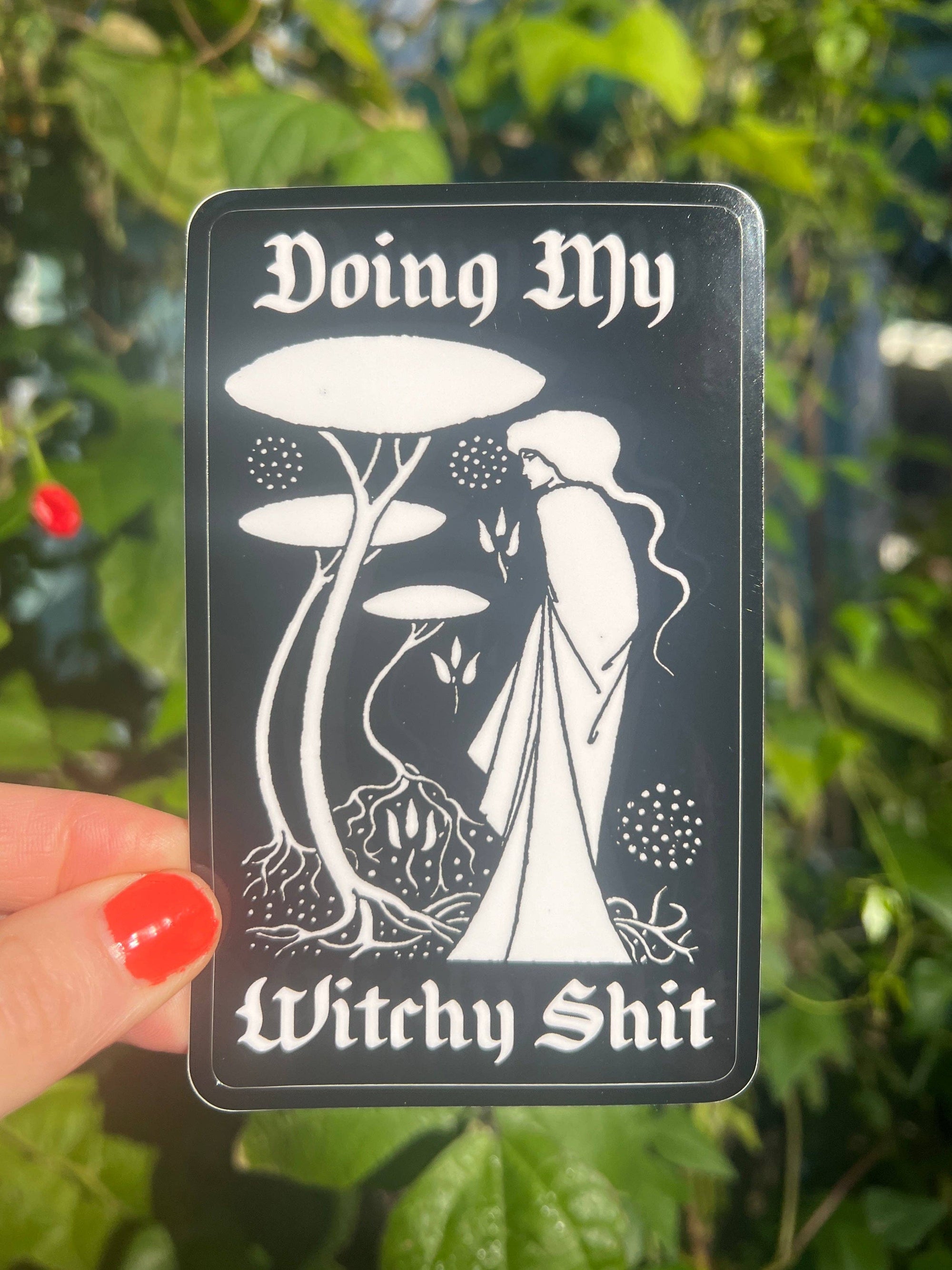 Doing My Witchy Shit - Sticker