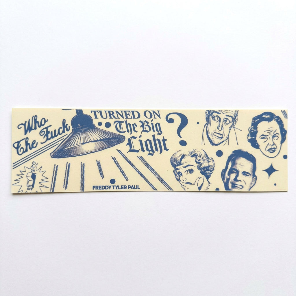 Freddy Tyler Paul - Bumper Sticker - 'The Big Light'
