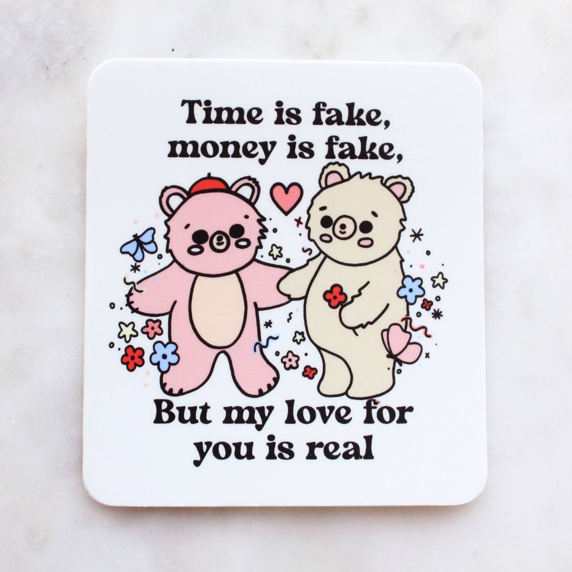 Time Is Fake, Money Is Fake Bear Sticker - Space Camp