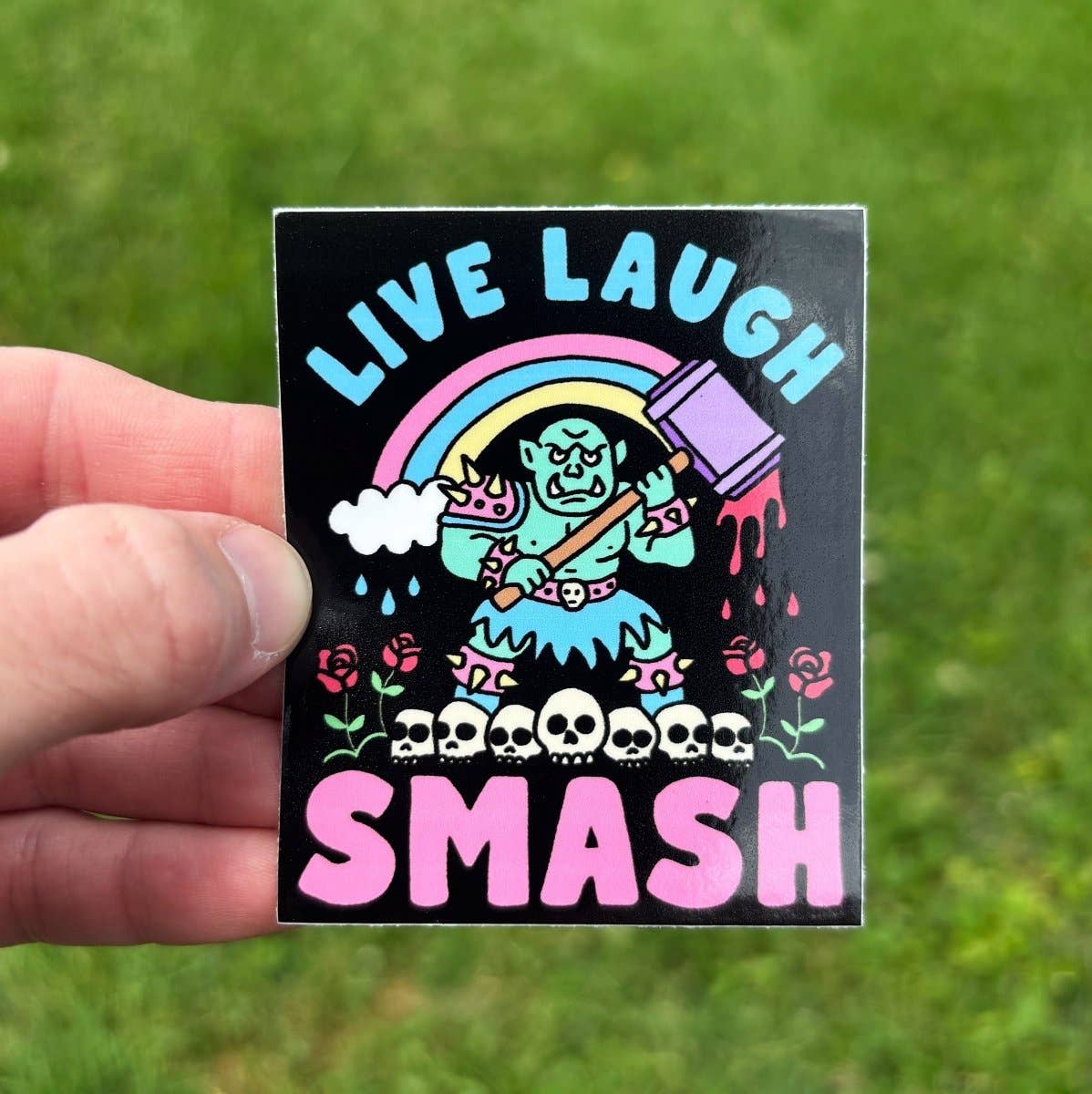 Live laugh smash sticker