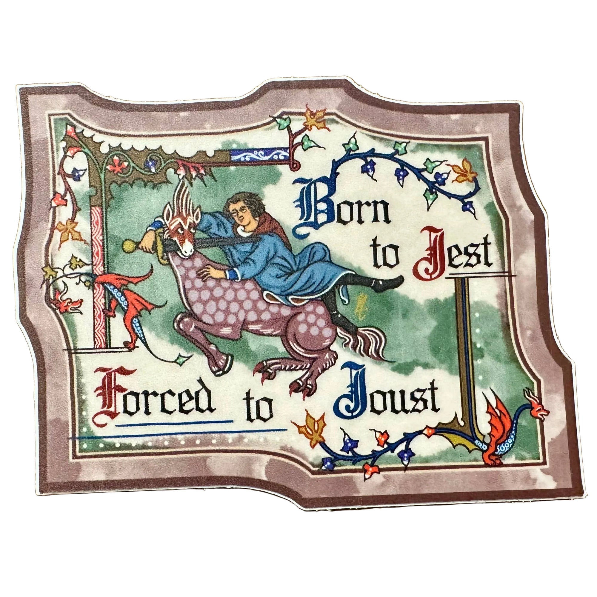 Born To Jest - Medieval Sticker