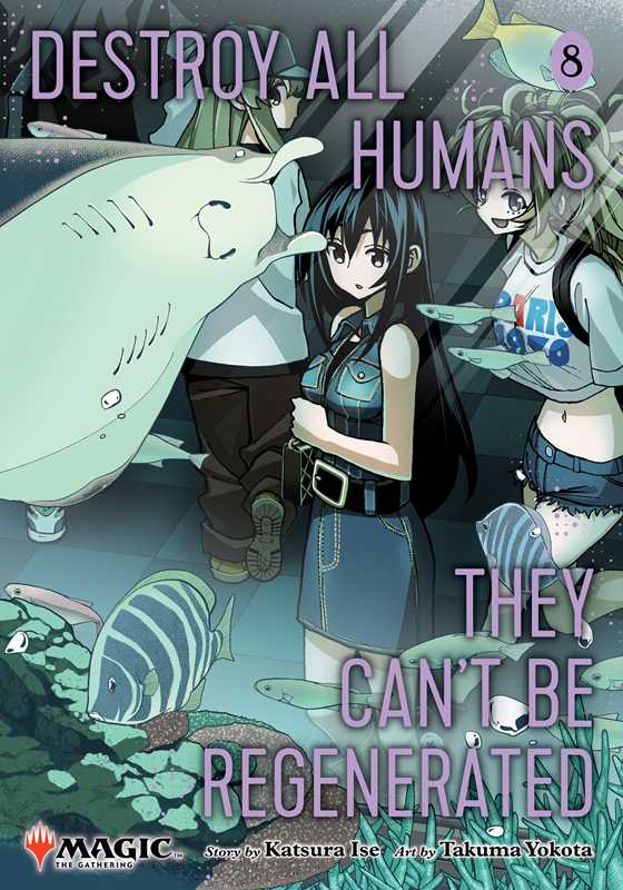 Simon & Schuster - Destroy All Humans. They Can't Be Regenerated. A Magic: The Gathering Manga, Vol. 8 by Katsura  Ise
