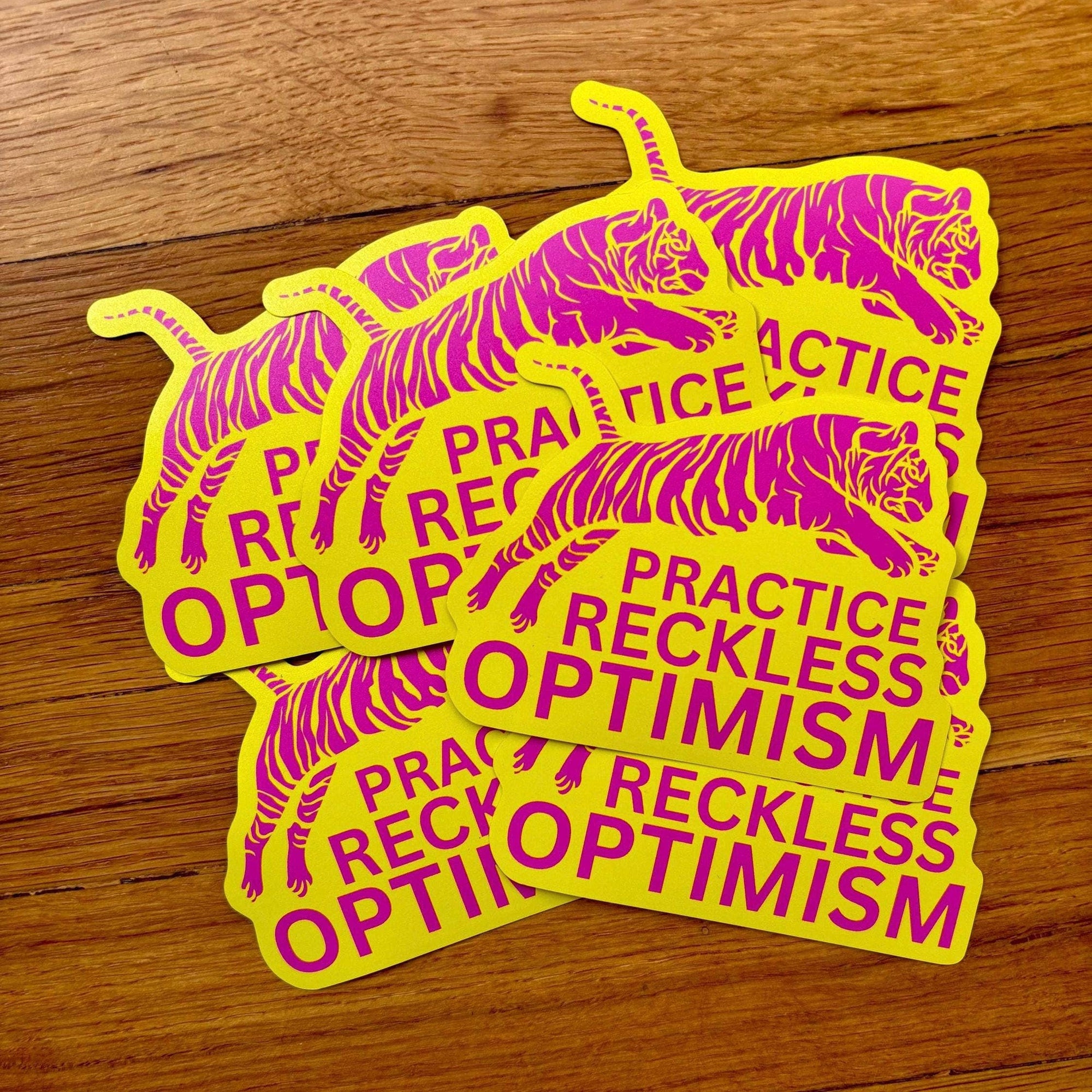 Practice Reckless Optimism Sticker