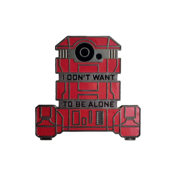 I Don't Want to Be Alone Enamel Pin
