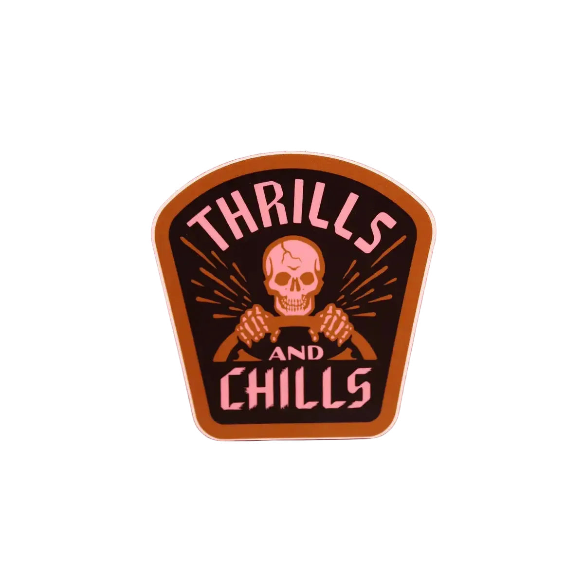 Thrills and Chills Sticker