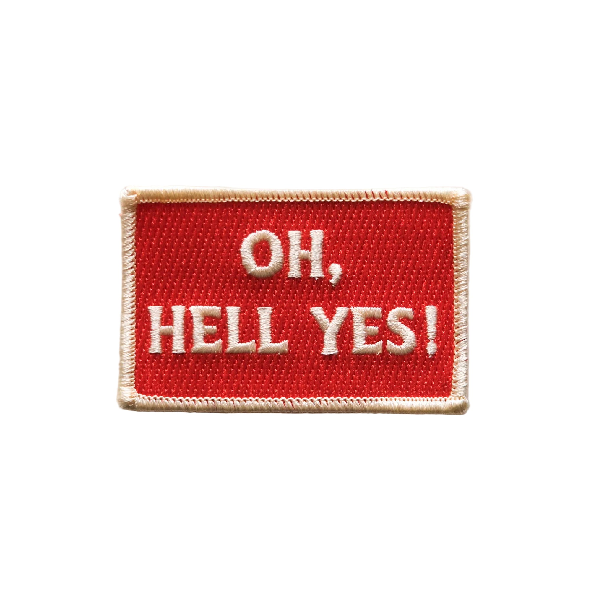 Vintage Style Embroidered Iron On Patch - Oh Hell Yes