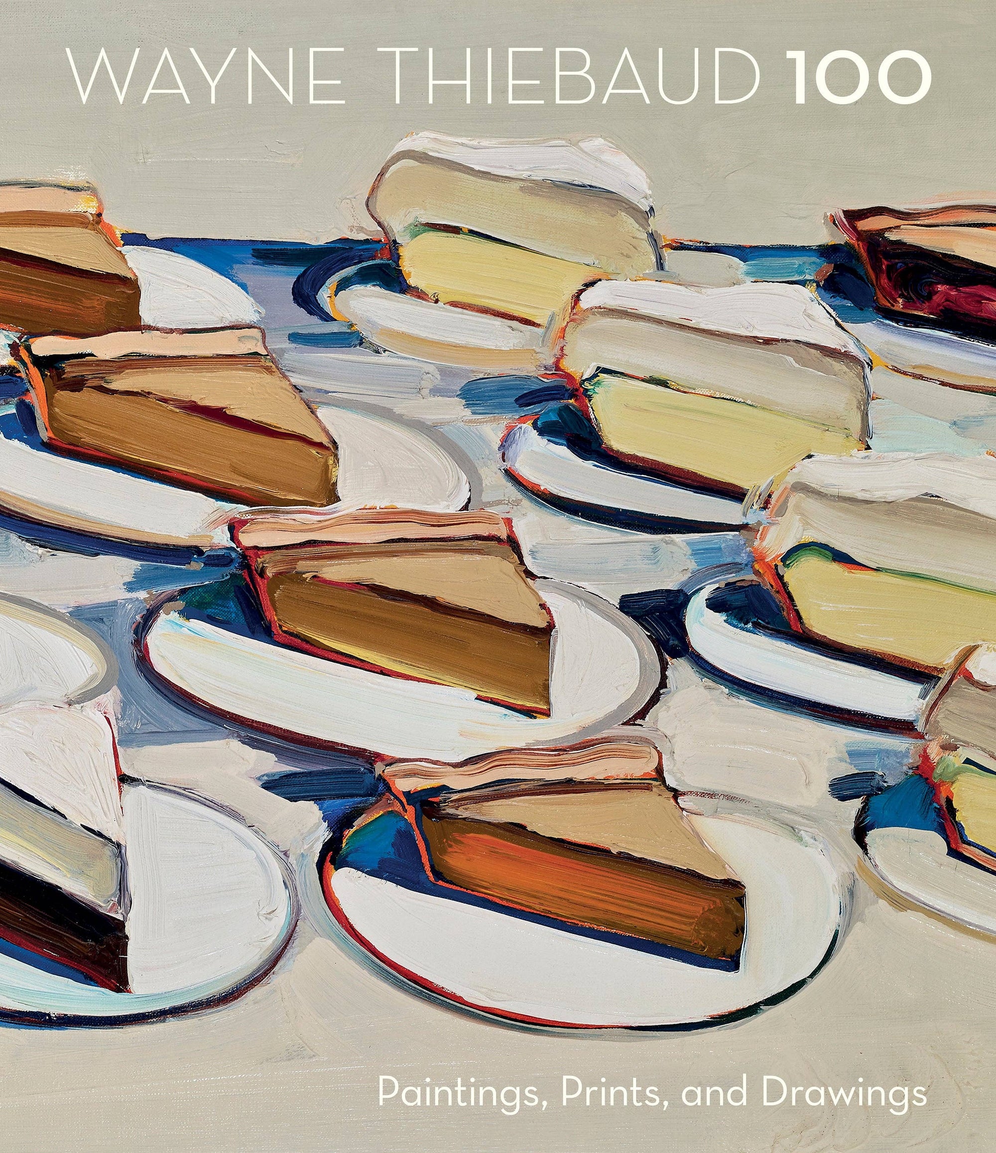 Pomegranate - 100: Paintings, Prints, and Drawings Book - Wayne Thiebaud