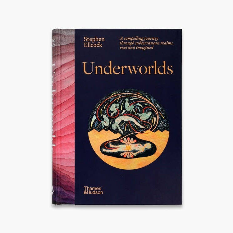 Underworlds by Stephen Ellcock - Hardcover