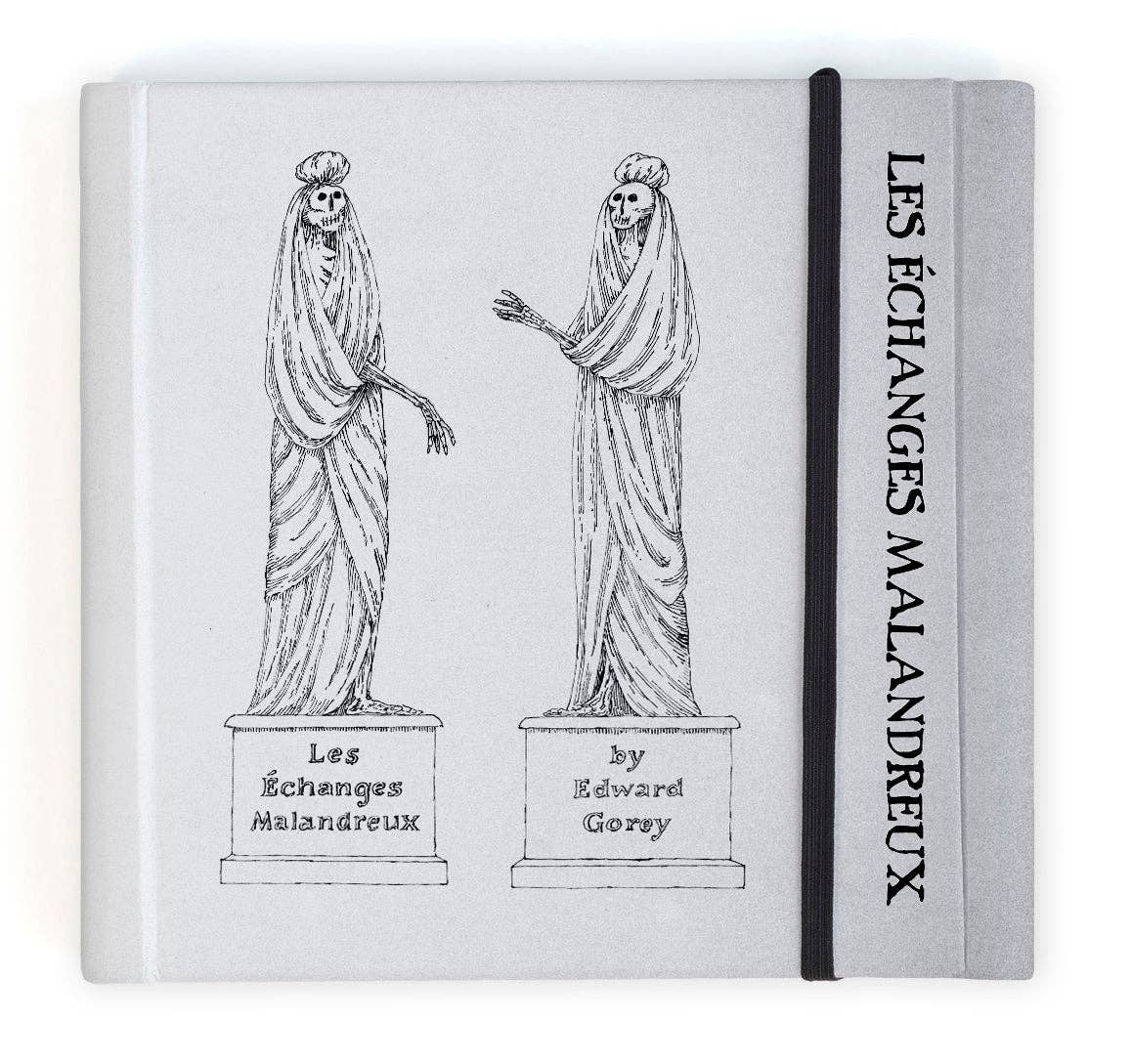 Les Echanges Malandreux by Edward Gorey