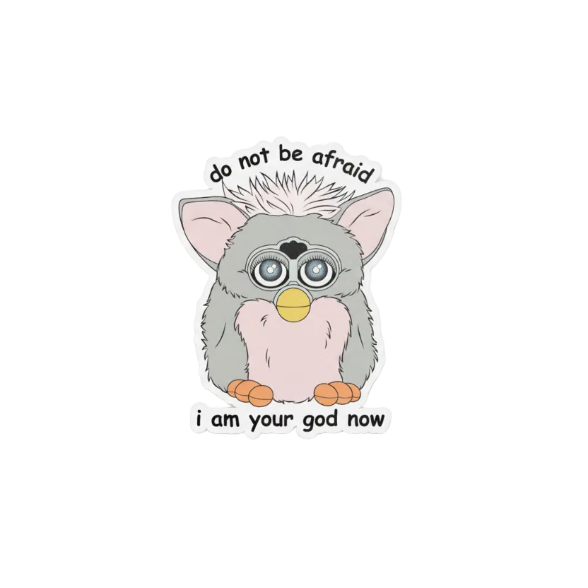 Cursed Furby, I Am Your God Now
