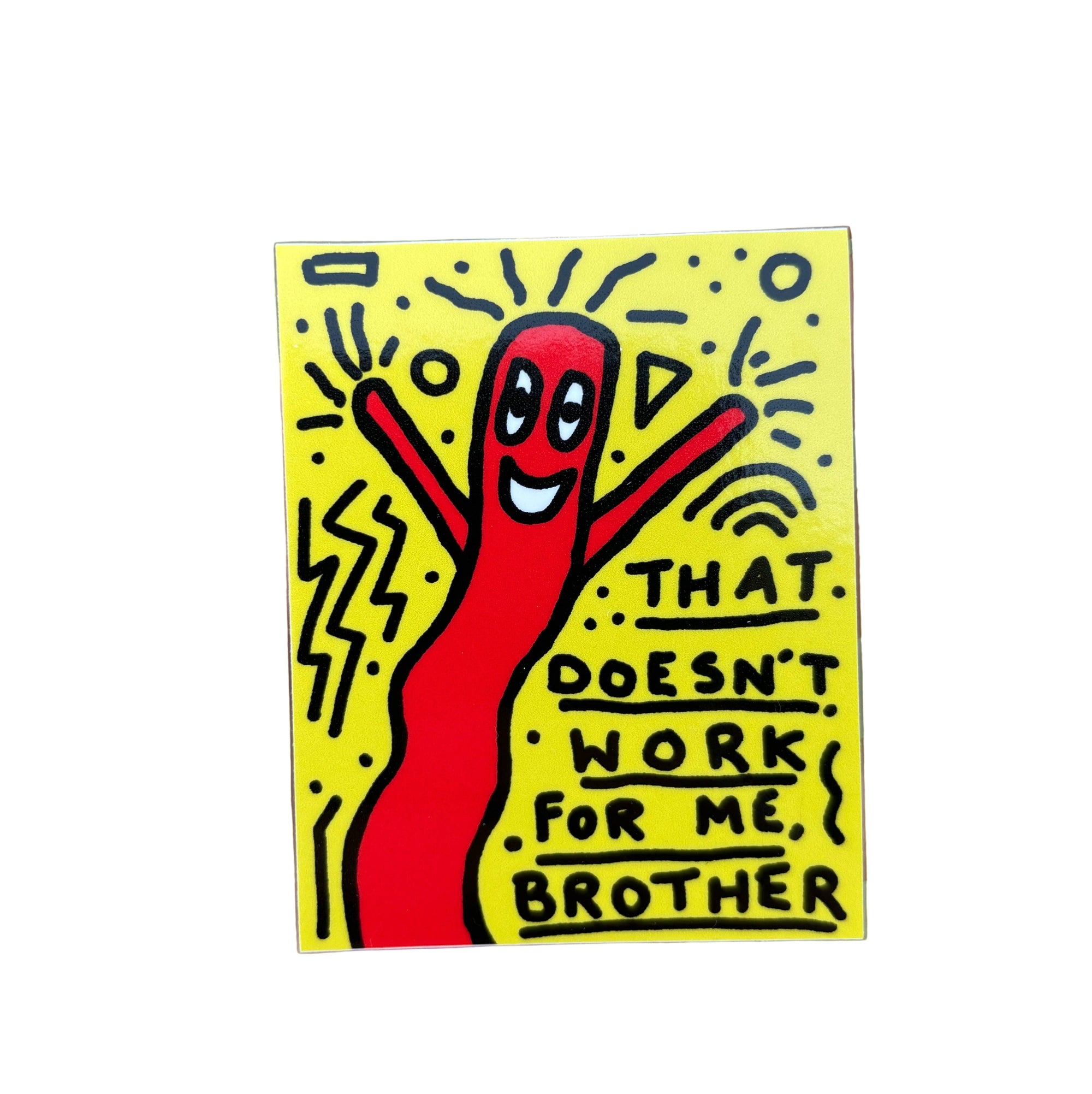 That doesn’t work for me sticker