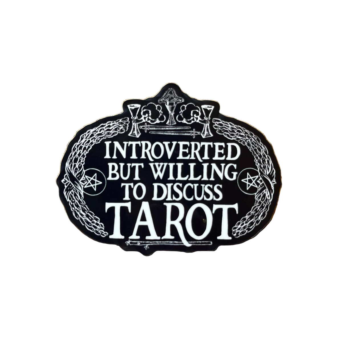 Introverted But Willing to Discuss Tarot - Sticker