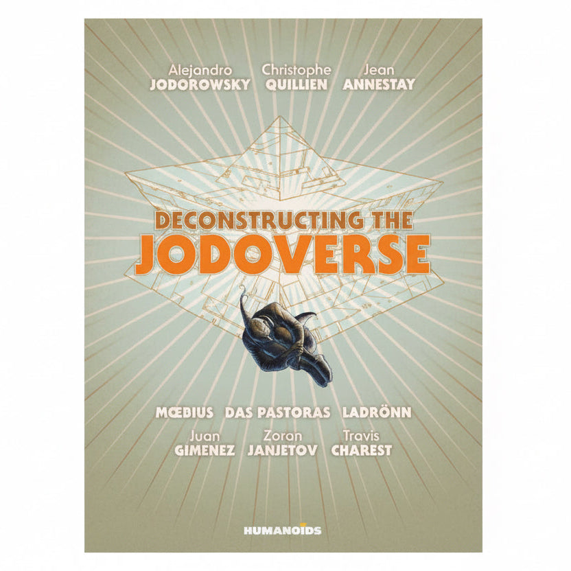 Deconstructing the Jodoverse by Alejandro Jodorowsky