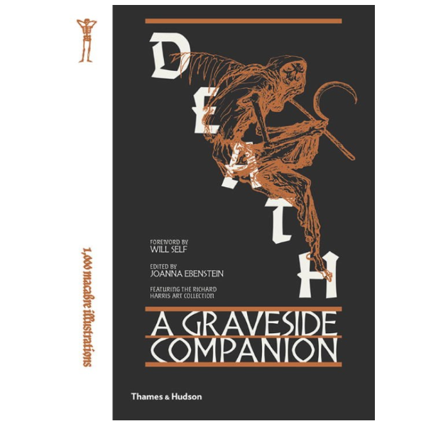 Death: A Graveside Companion by Joanna Ebenstein