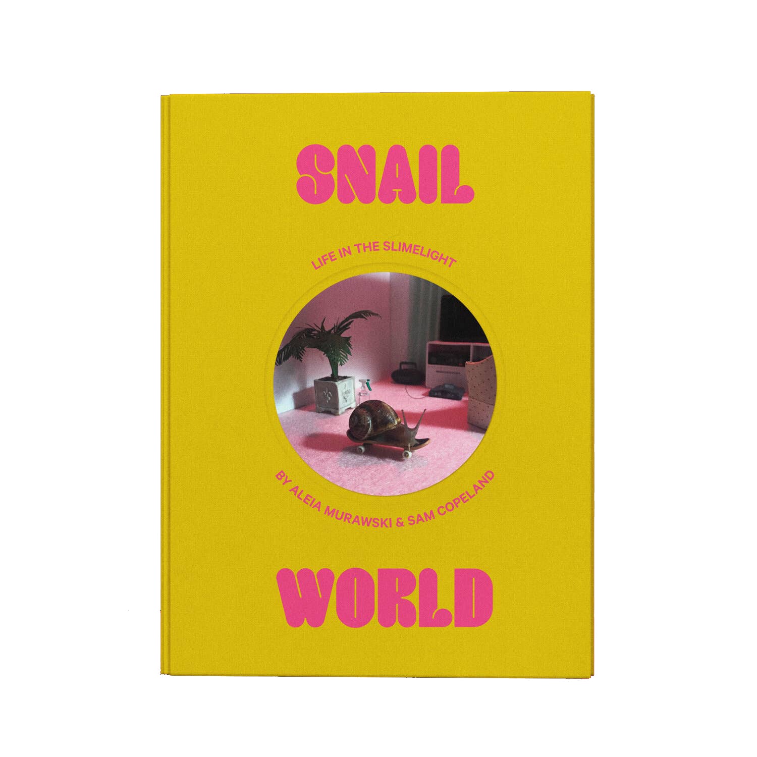 Snail World: Life in the Slimelight Book - Space Camp