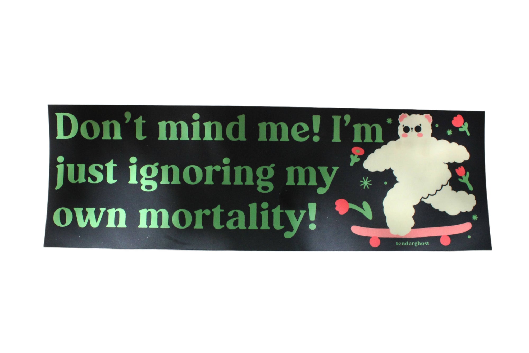 Ignoring My Own Mortality Bumper Sticker - Space Camp