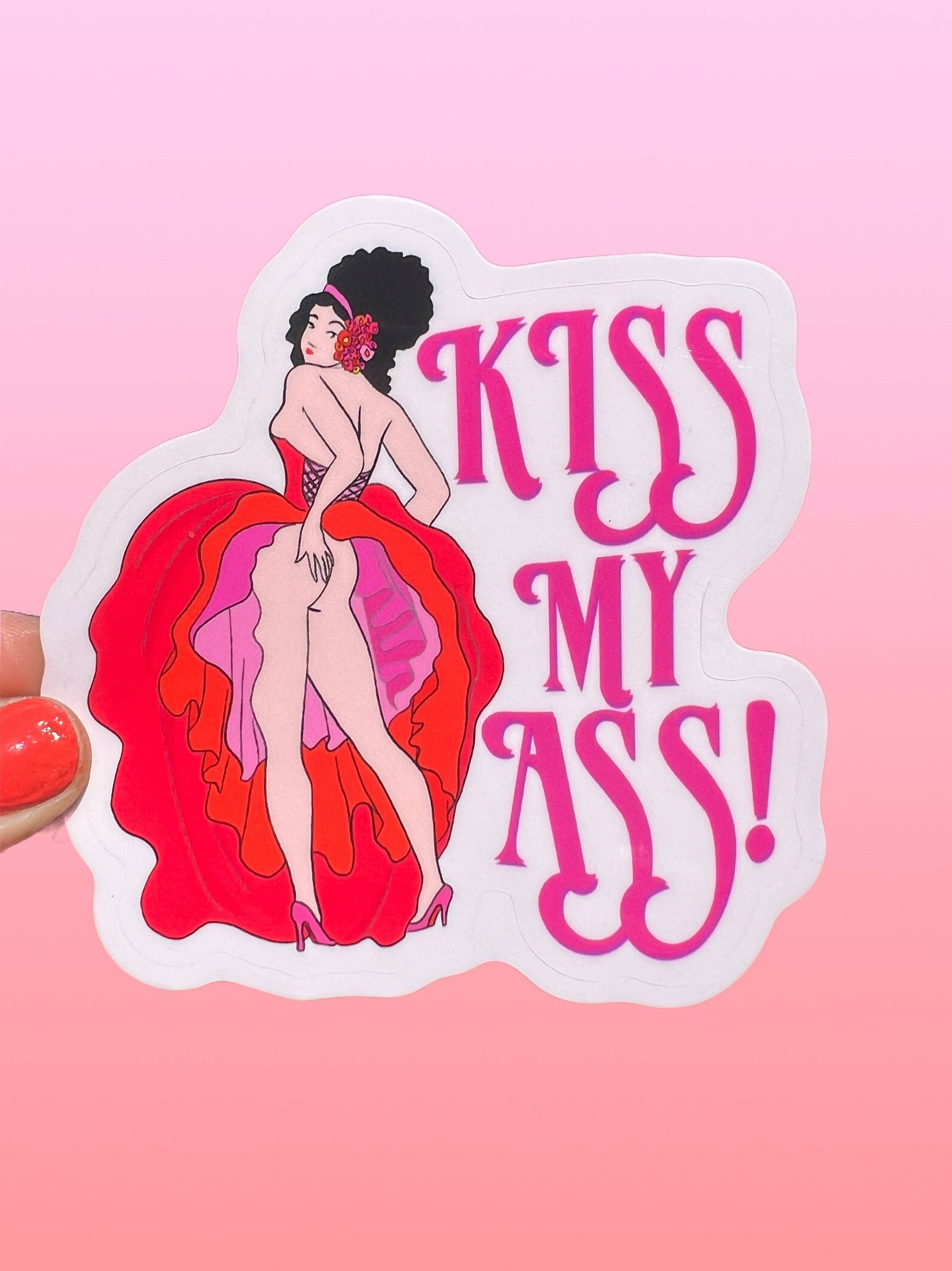 Kiss My Ass - Sticker