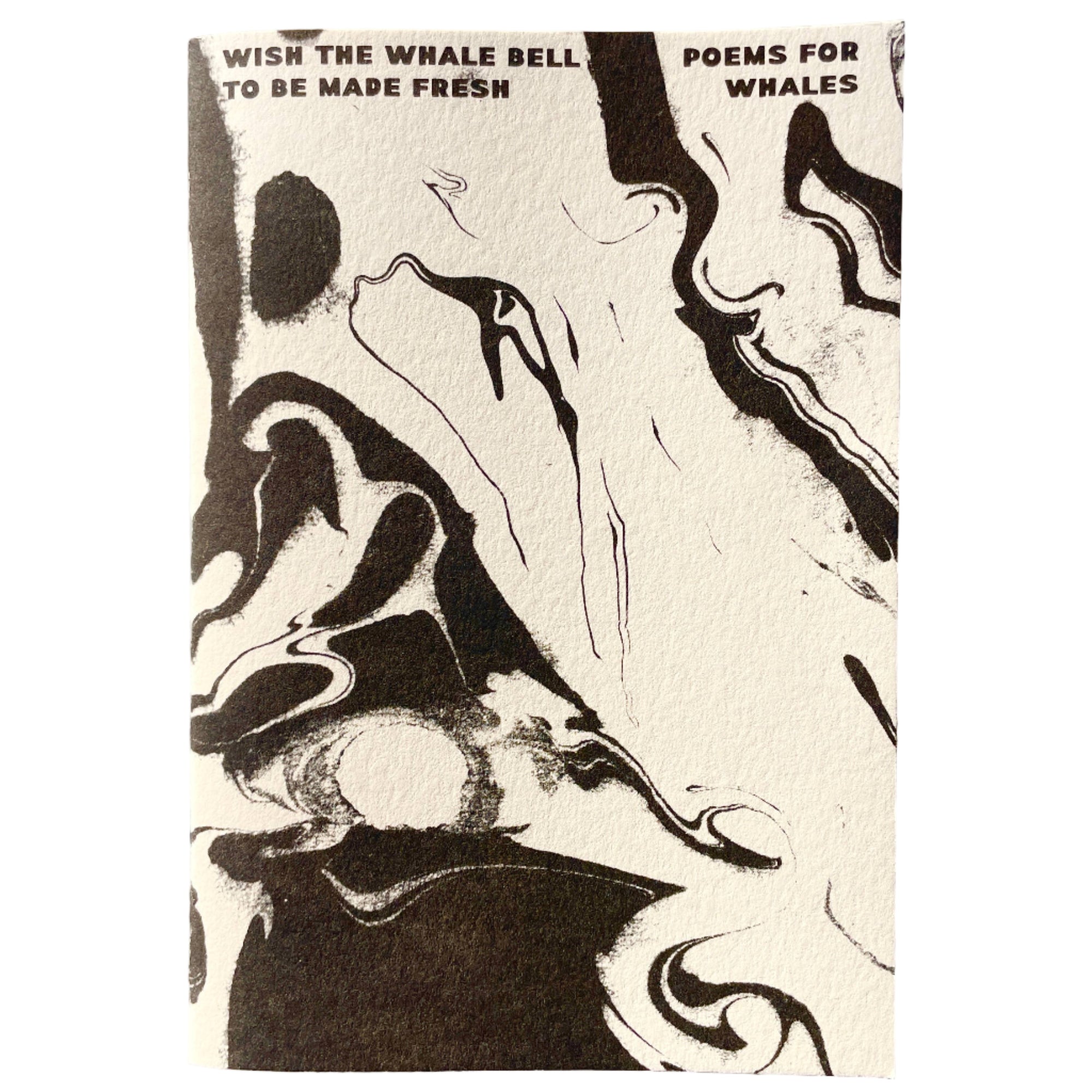 Wish the Whale Bell to be Made Fresh - Poems for Whales