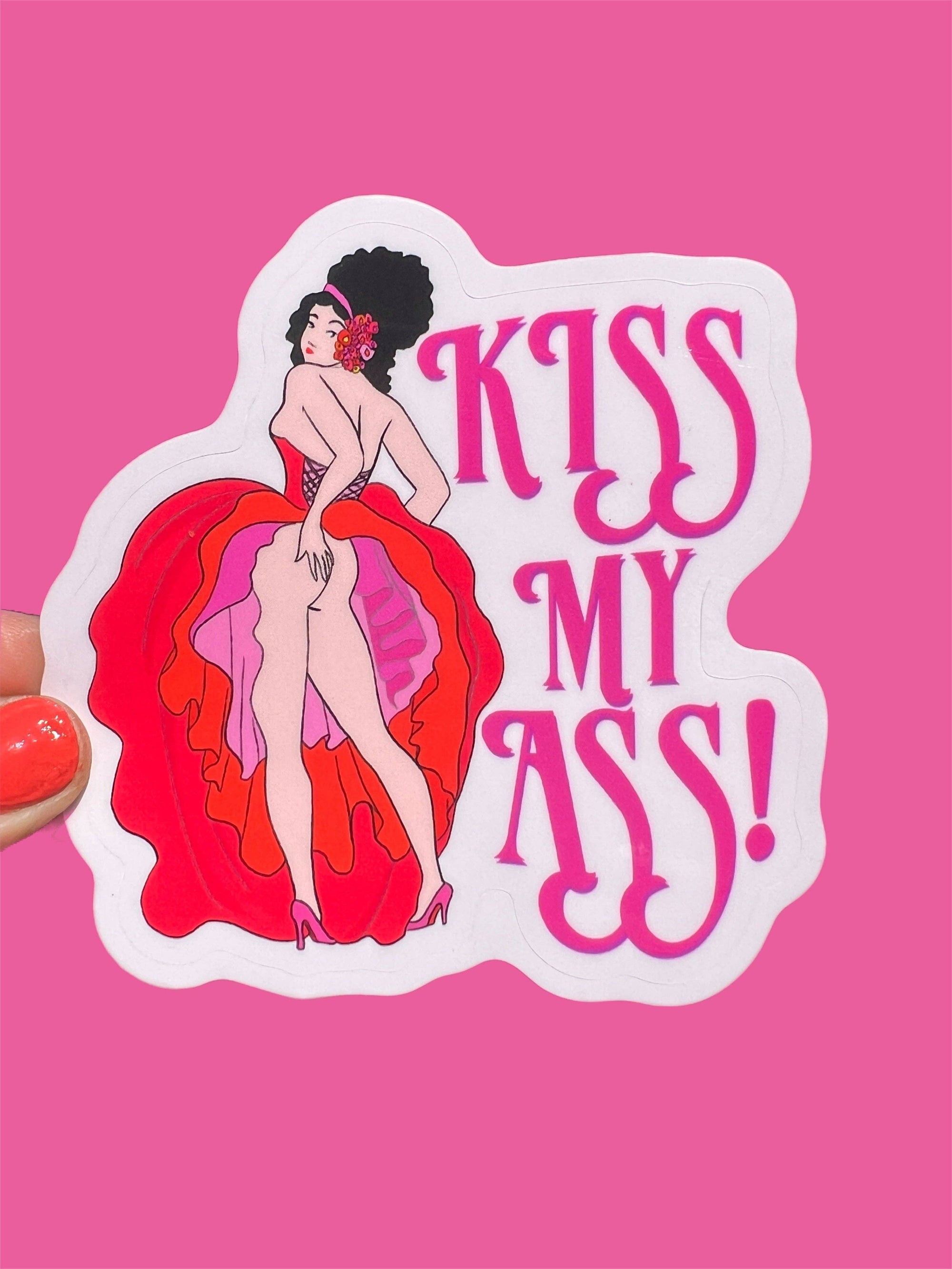 Kiss My Ass - Sticker