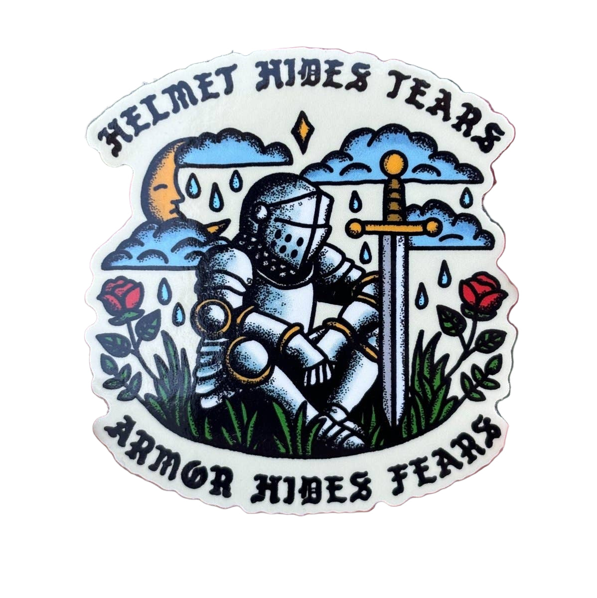 Helmet hides tears, armor hides fears sticker