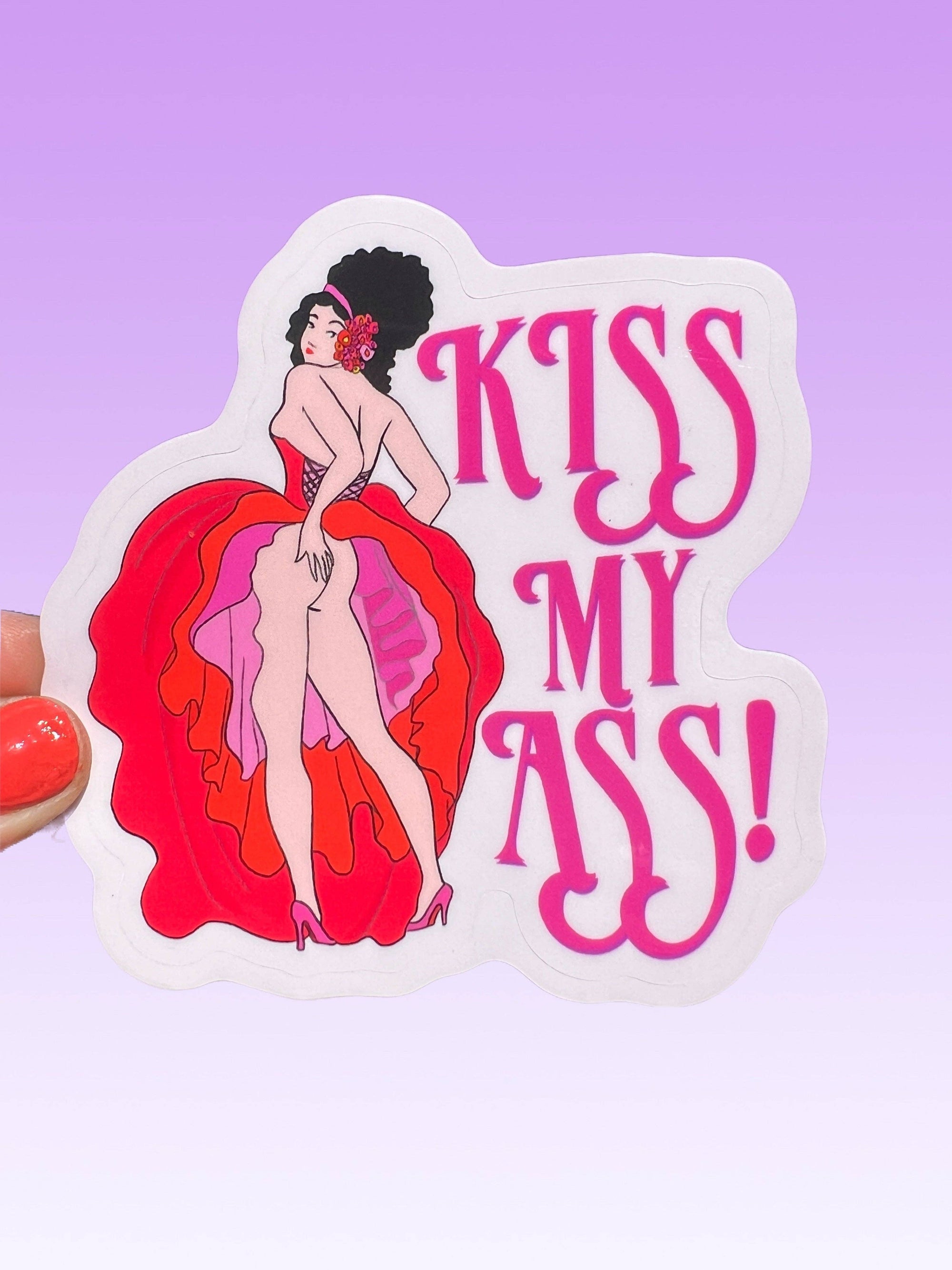 Kiss My Ass - Sticker