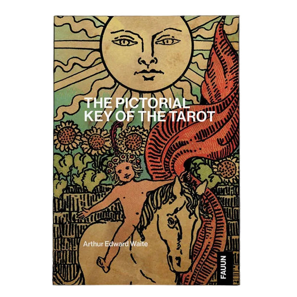 The Pictorial Key to the Tarot by A.E. Waite