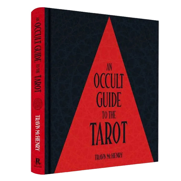An Occult Guide to the Tarot by Travis McHenry