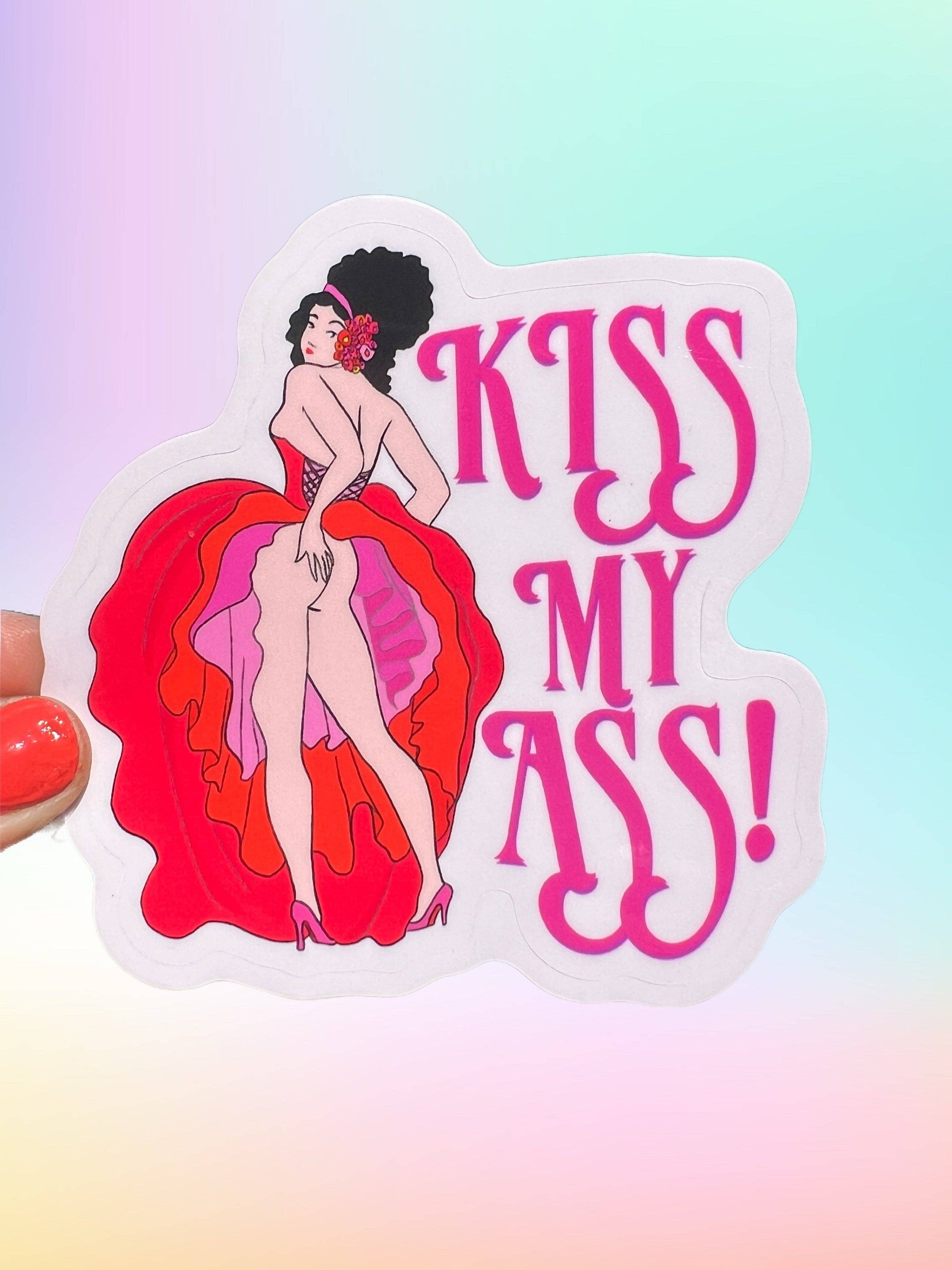 Kiss My Ass - Sticker