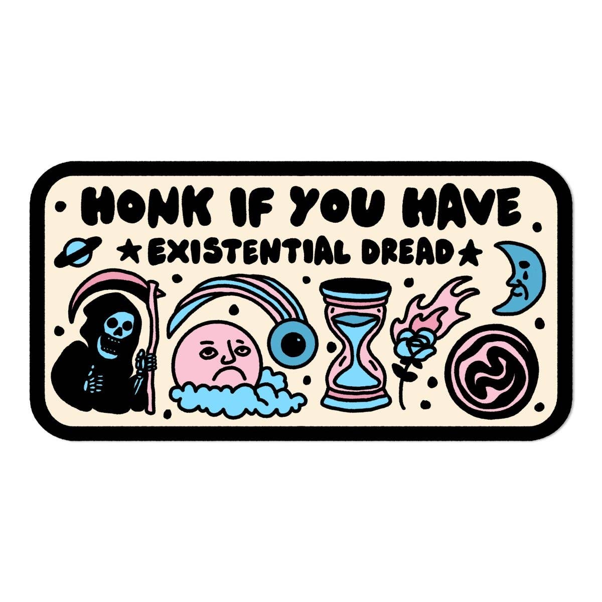 Pretty Bad Co - Honk if you have existential dread bumper sticker