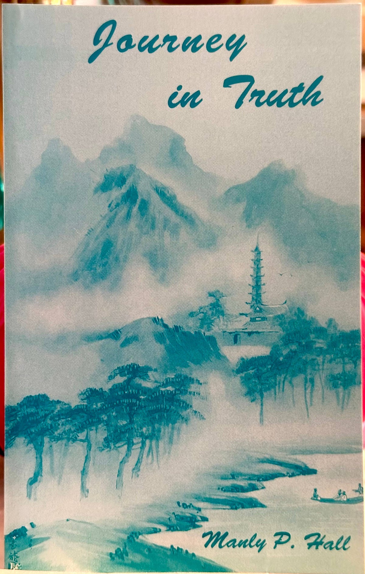 Journey in Truth by Manly P. Hall