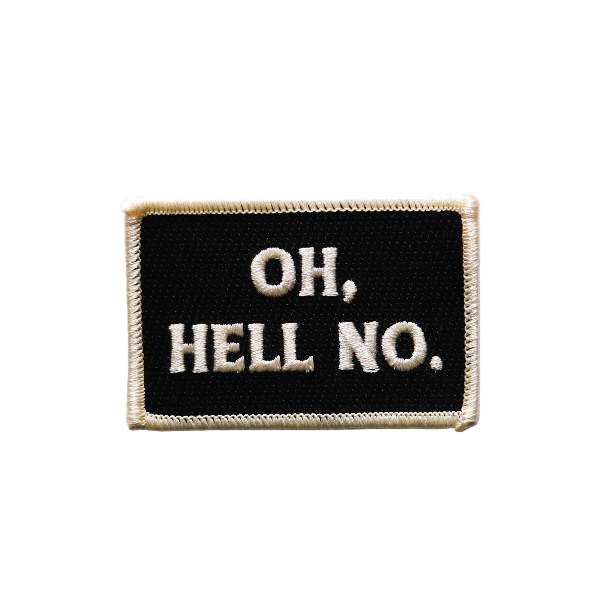 Vintage Style Embroidered Iron On Patch - Oh Hell No