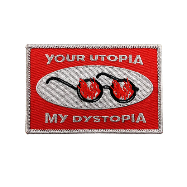 Your Utopia, My Dystopia Patch